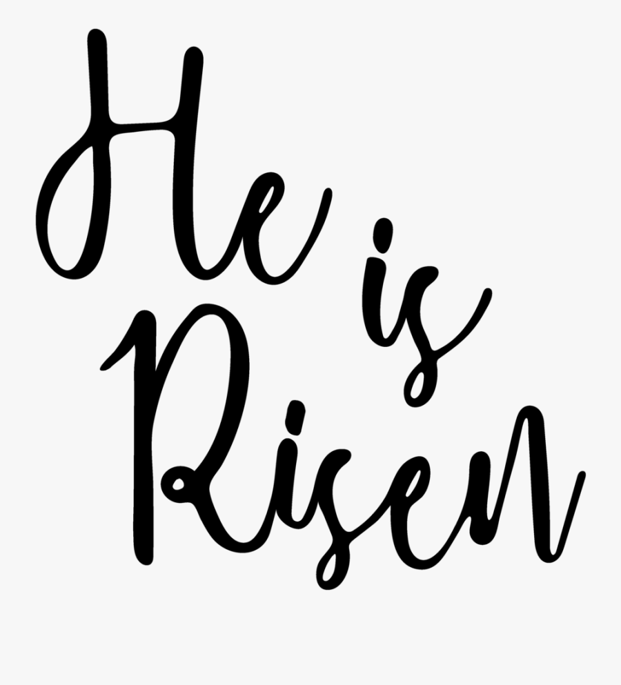 Transparent He Is Risen Black And White Clipart - Calligraphy, Transparent Clipart