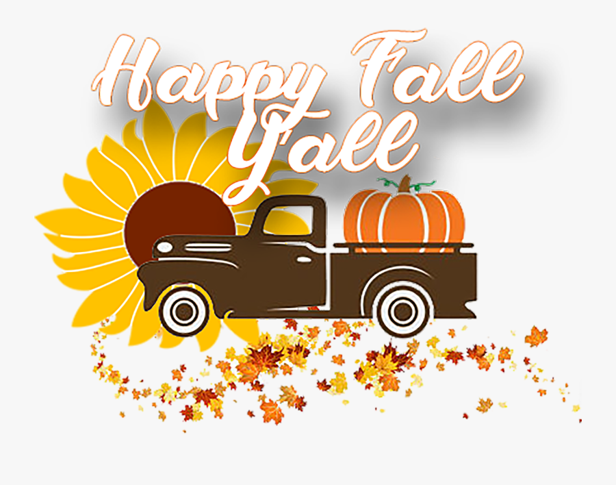Clip Art Y All Truck Tee - Png Fall, Transparent Clipart