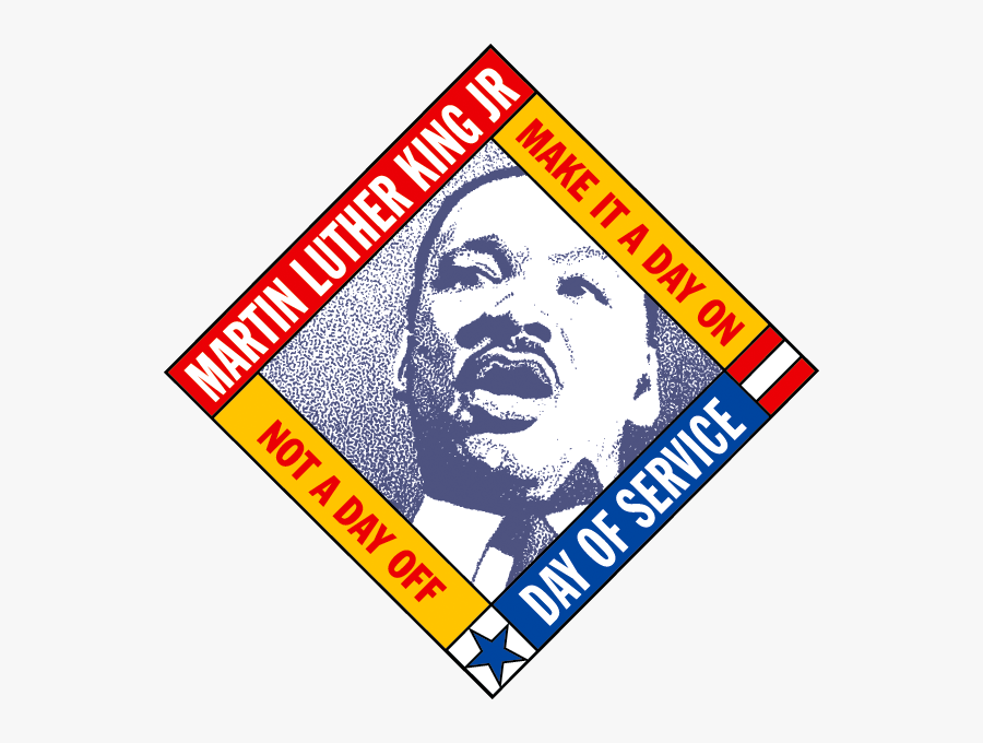 "" - Mlk Day Of Service Clip Art, Transparent Clipart