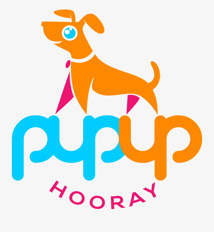 Pup Up Hooray Pup Up Hooray - Pup Up Hooray, Transparent Clipart