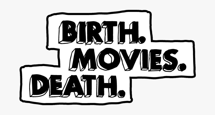 Birth To Death - Birth Movies Death Logo Png, Transparent Clipart