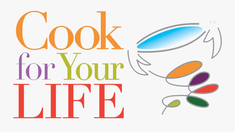 Healthy Meal Recipes For - Cook For Your Life Logo, Transparent Clipart