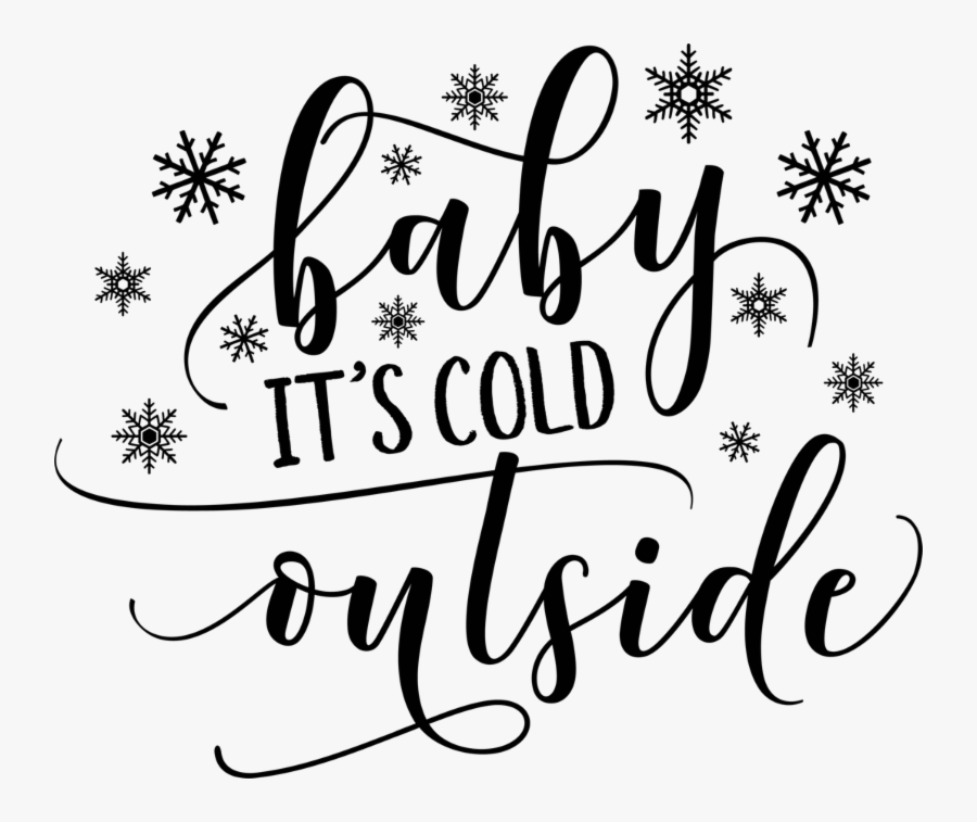 Baby It's Cold Outside Svg Free, Transparent Clipart