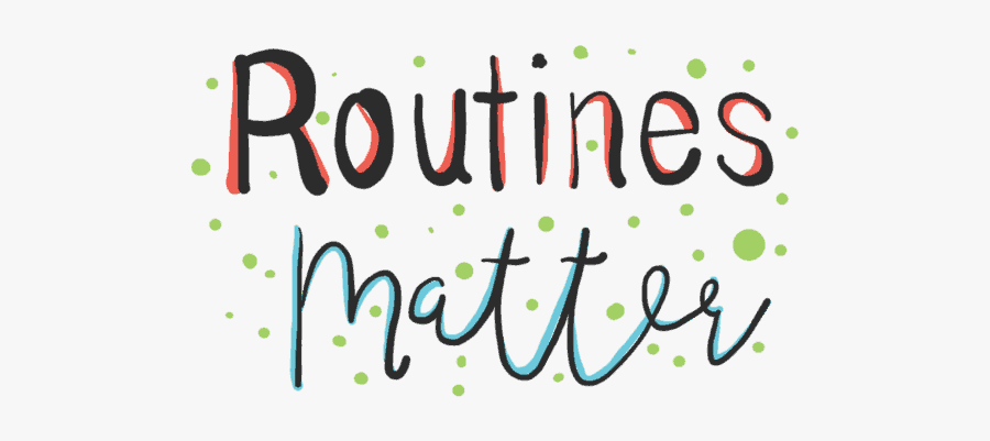 Graphic Says Routines Matter - Calligraphy, Transparent Clipart