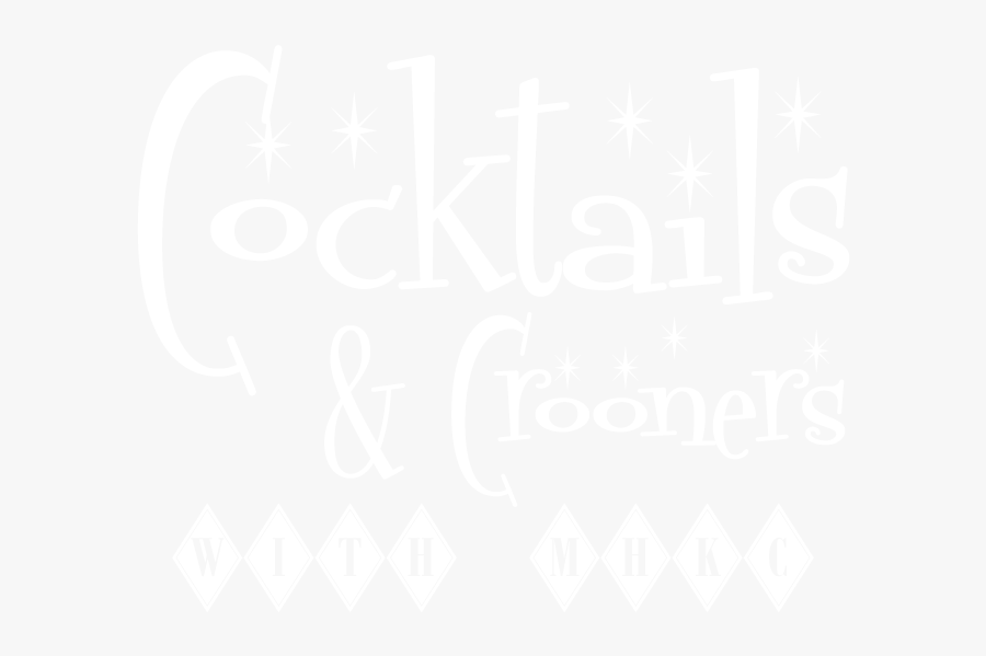 Cocktails & Crooners With Mhkc, Transparent Clipart