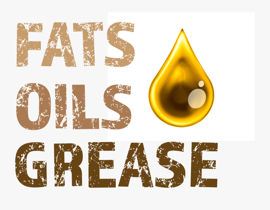 Keep Fat, Oil And Grease Out Of The Sewer System"
 - Graphic Design, Transparent Clipart