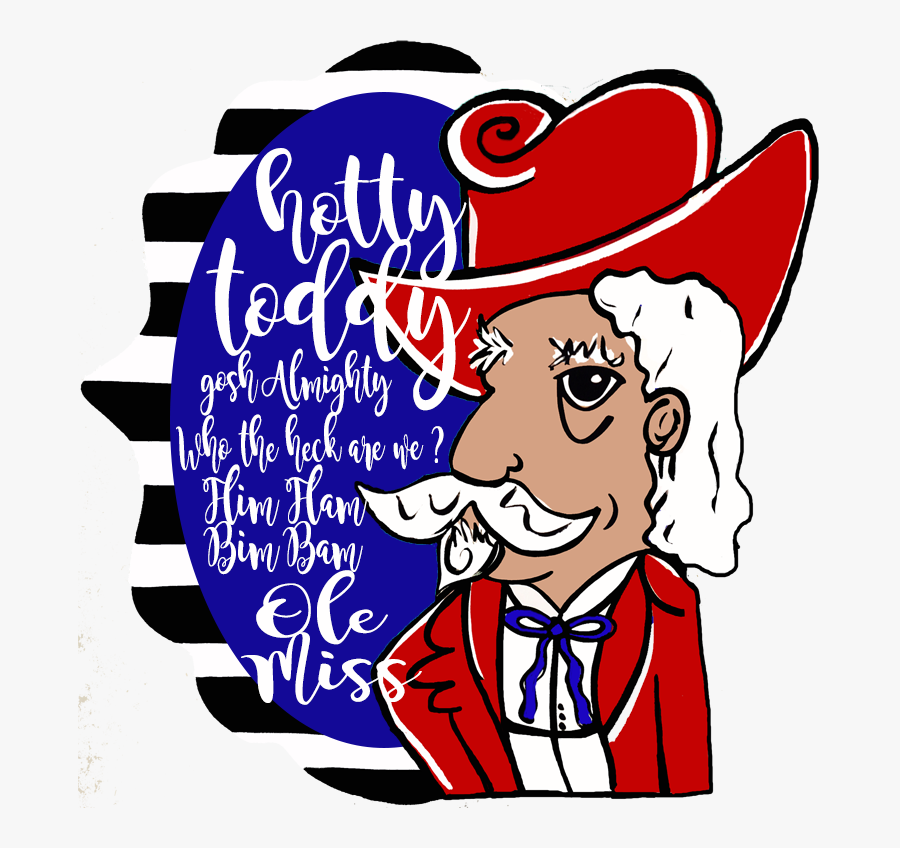 Mississippi Colonel Reb Ole Miss Chant Hotty Toddy - Hotty Toddy Ole Miss Clipart, Transparent Clipart