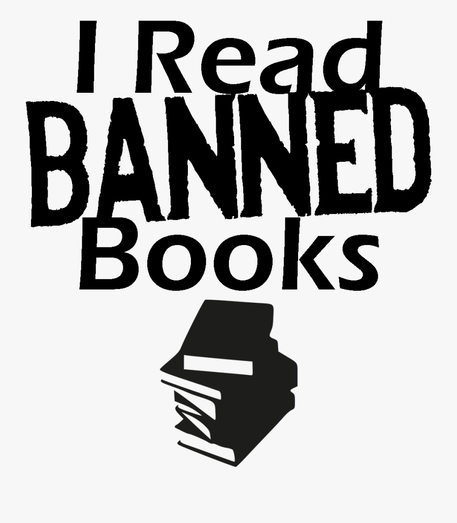 I Have Also Attached A Of The “i Read Banned Books” - Poster, Transparent Clipart