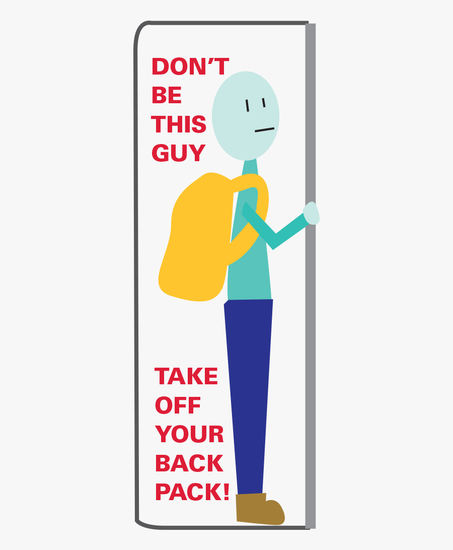 Don"t Be This Guy, Take Off Your Backpack - Alcohol Free Zone Sign, Transparent Clipart