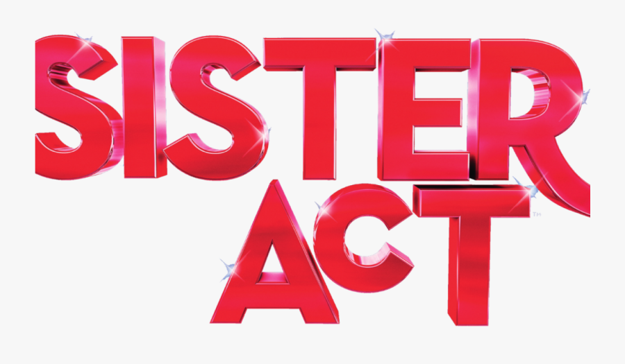 Sister Act - Sister Act Logo Transparent, Transparent Clipart