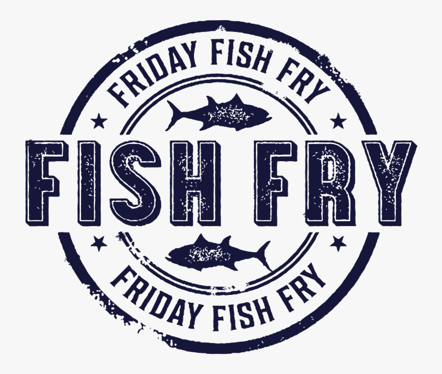 Local Fish Fry"during This Season Of Lent Housewives - Emblem, Transparent Clipart