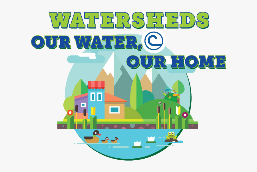 Transparent Conversation Clipart - Watershed Our Water Our Home, Transparent Clipart