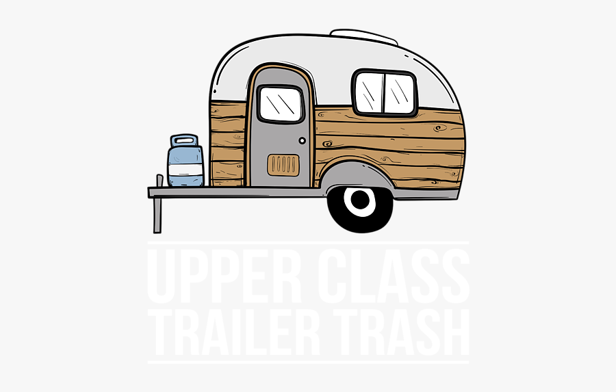 Upper Class Trailer Trash Shirt, Transparent Clipart
