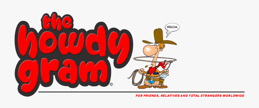 The Howdygram - Cartoon, Transparent Clipart