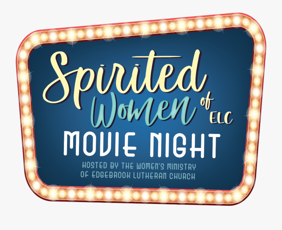 Elc Spirited Women Movie Night “the Man Who Invented, Transparent Clipart