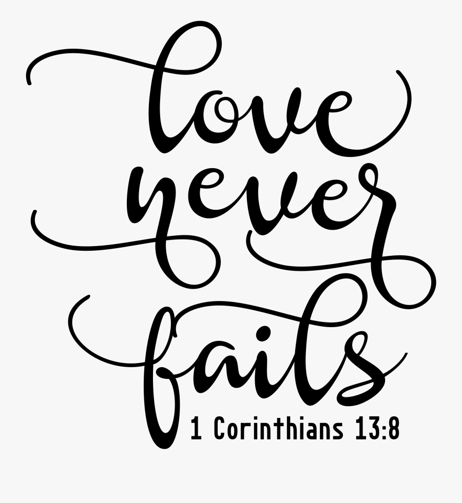 Love Never Fails Clipart, Transparent Clipart
