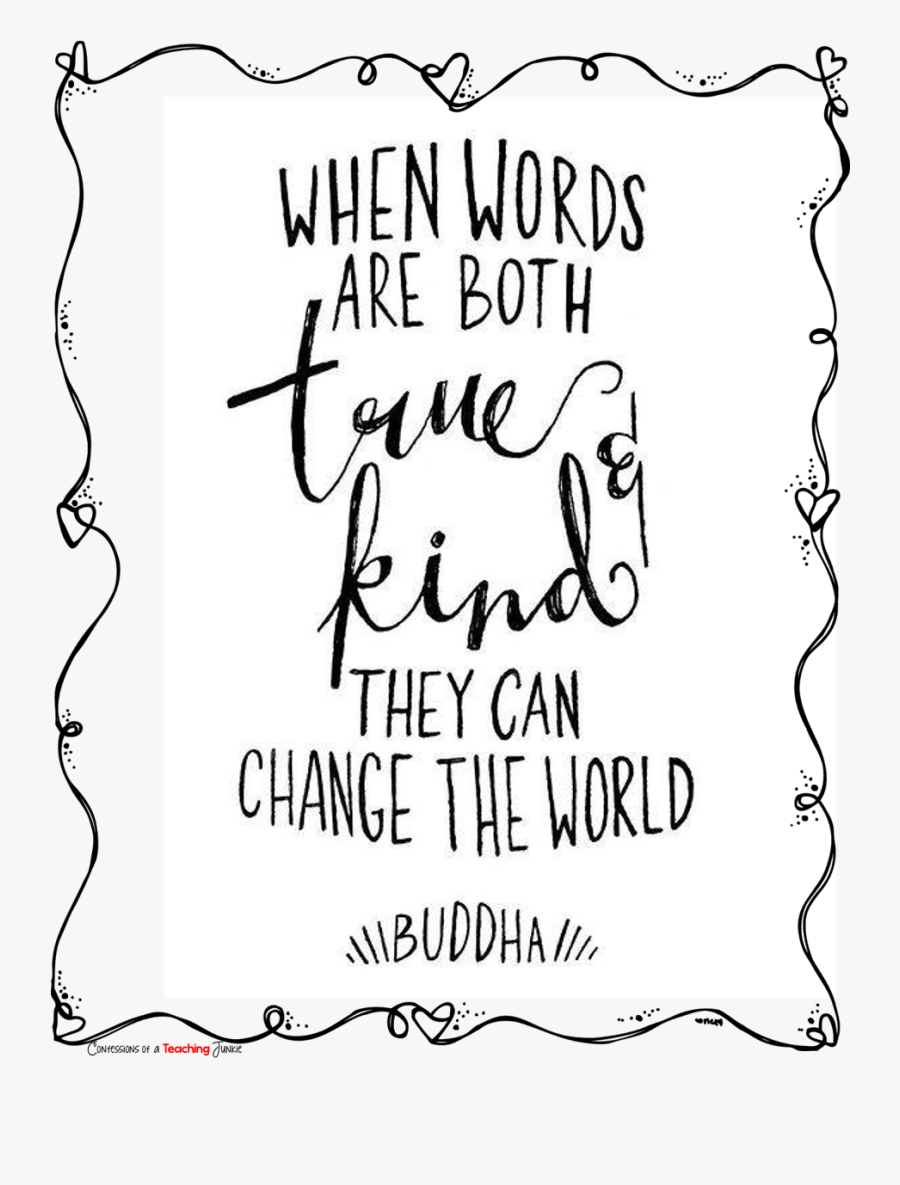 Words Are Both True And Kind They Can Change The World, Transparent Clipart