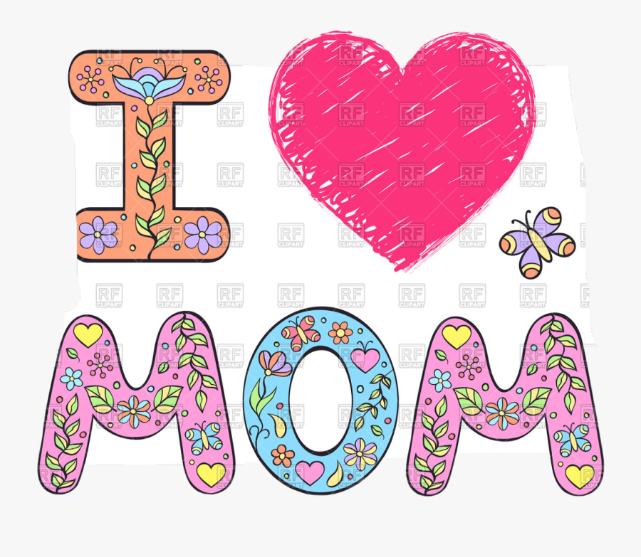 Transparent I Love Mom Clipart - Imagen I Love Mom, Transparent Clipart