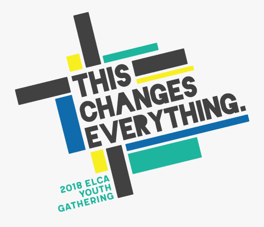 Changes Everything Elca Youth Gathering, Transparent Clipart