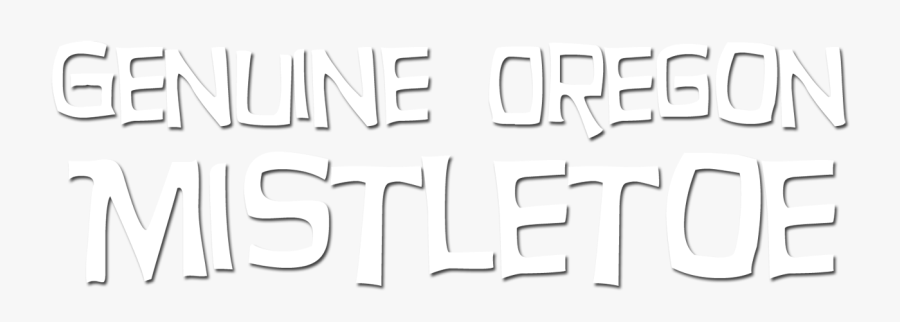 Genuine Oregon Mistletoe - Chalkboard Vector, Transparent Clipart