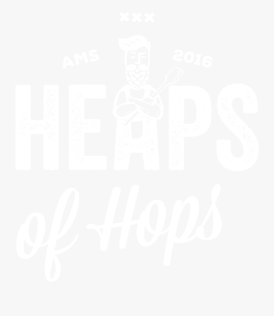 Heaps Of Hops - Poster, Transparent Clipart