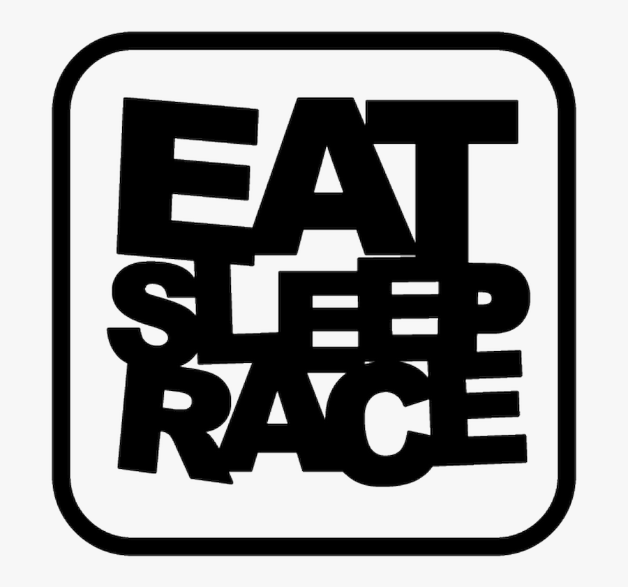 Eat Sleep Png Clip Transparent - Eat Sleep Race Decal, Transparent Clipart
