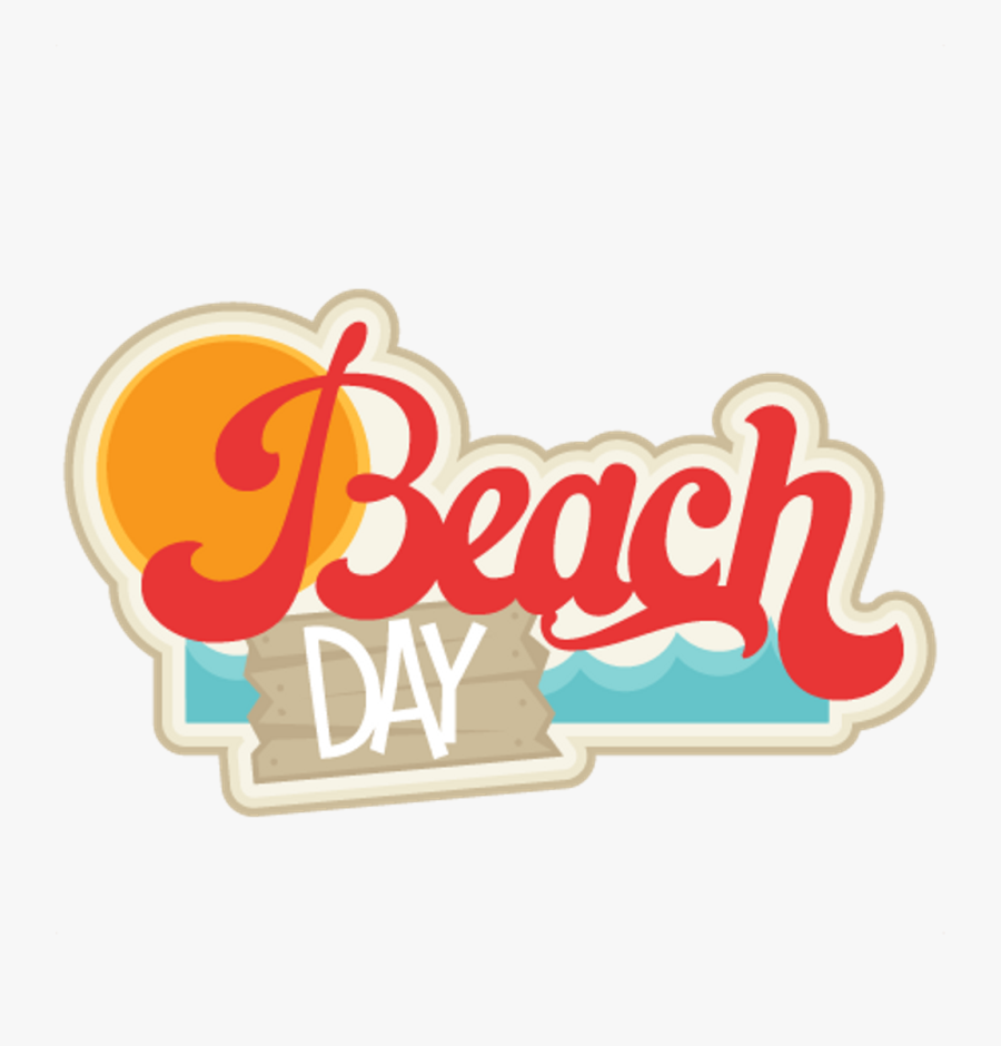Beach Day Clip Art - Beach Day , Free Transparent Clipart - ClipartKey
