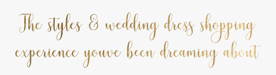 Styles & Experience You"ve Been Dreaming About - Calligraphy, Transparent Clipart