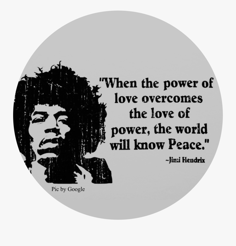 Jimi Hendrix When The Power Of Love Overcomes The Love - Jimi Hendrix Power Of Love, Transparent Clipart