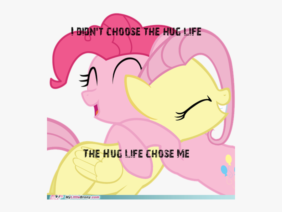 Dion"t Choose The Hug Life The Hug Life Chose Me Mylittle - Fluttershy And Pinkie Pie Hug, Transparent Clipart