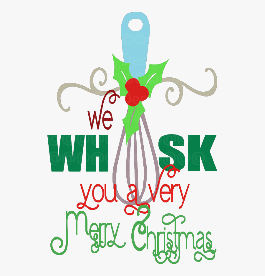 Transparent Christmas Quotes Png - Whisk You Merry Kissmas, Transparent Clipart