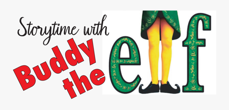 Elf Clipart Buddy - Elf The Movie Logo, Transparent Clipart