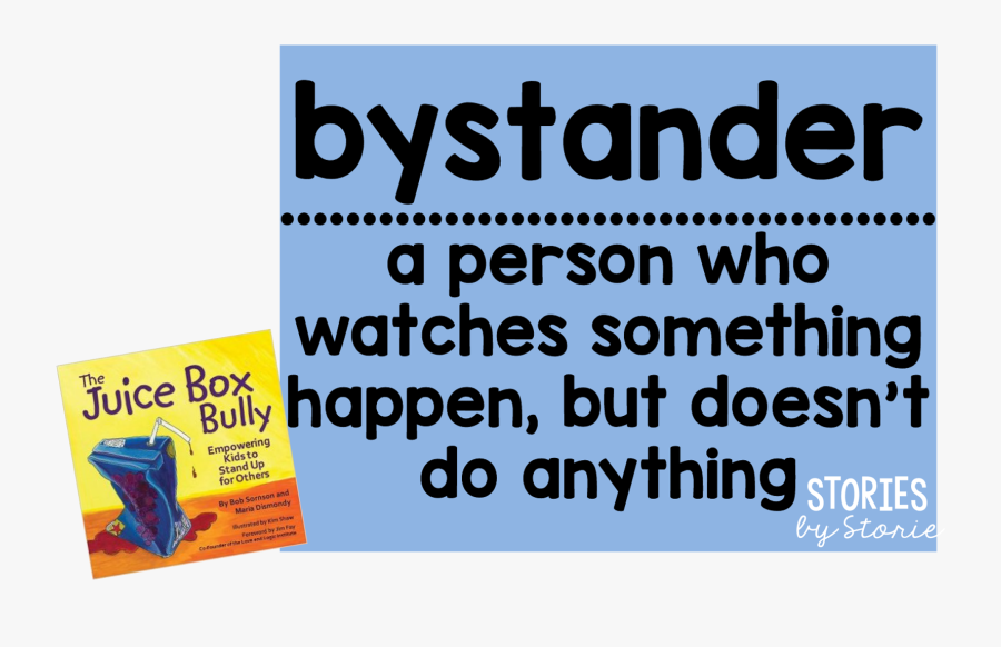 Stories By Storie - Bystanders Of Bullying Clipart, Transparent Clipart