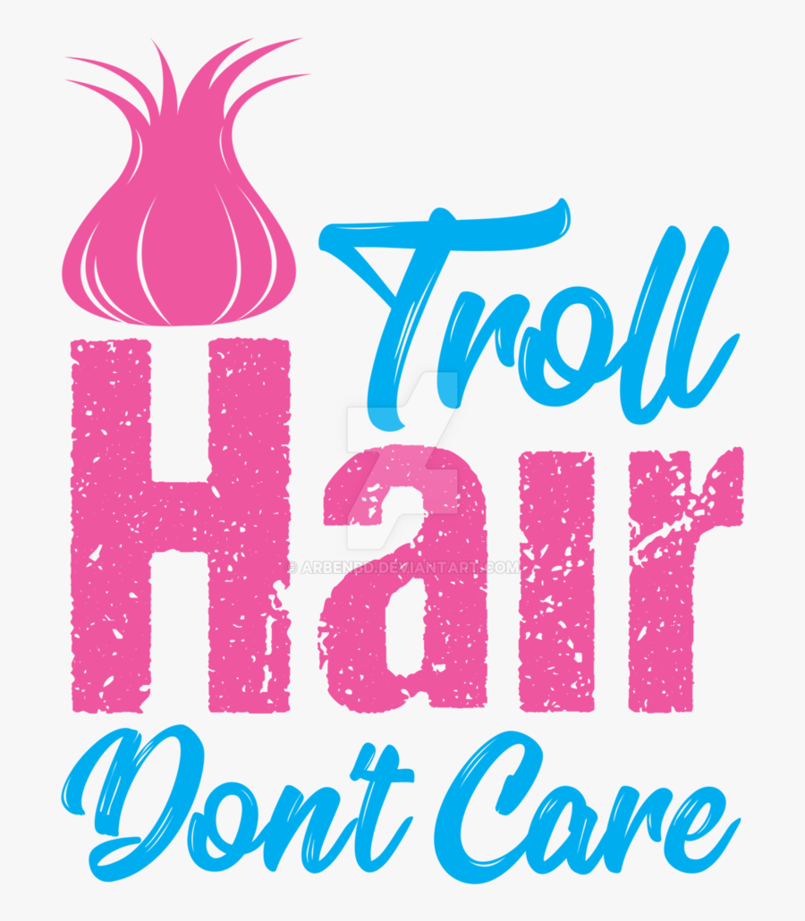 Thumb Image - Troll Hair Don T Care, Transparent Clipart