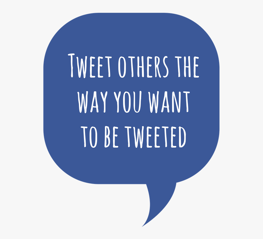 Tweet Others The Ways You Ish To Be Tweeted - Tweet Others The Way You Want, Transparent Clipart