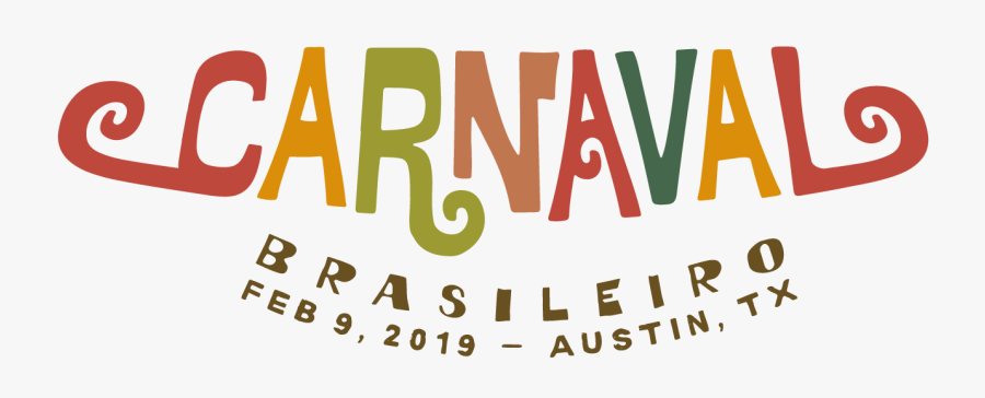 Carnaval 2014 Is Less Than A Month Away Yikes - Carnaval Brasileiro Austin 2019, Transparent Clipart