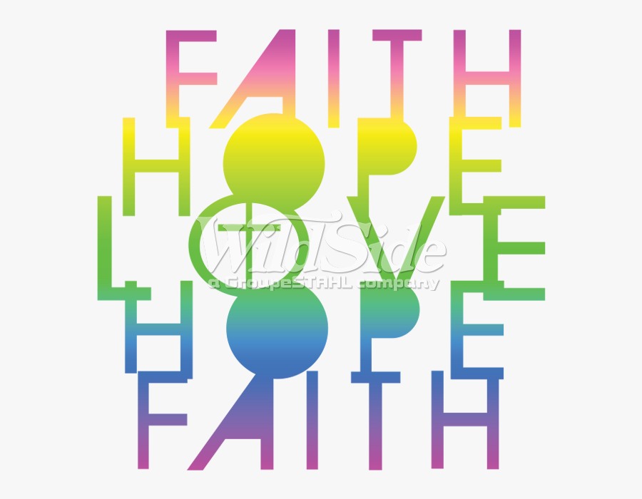 Faith Hope Love Hope Faith - Graphic Design, Transparent Clipart