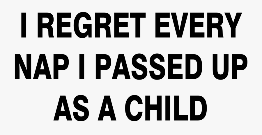 #ftestickers #nap #regret #child #childhood #text #funny - Printing, Transparent Clipart