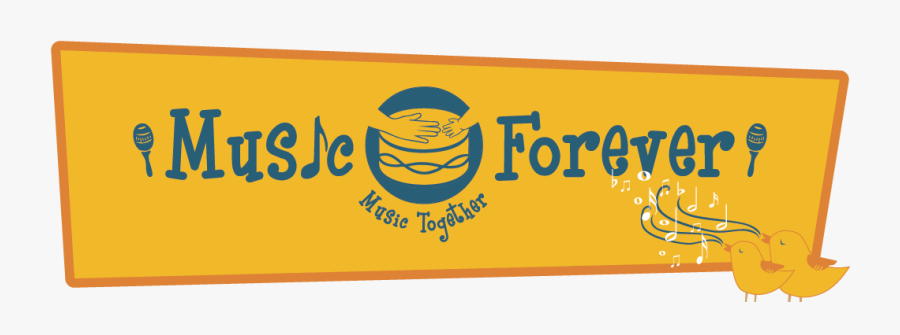 Music Forever, Music Together Demo Class - Banner, Transparent Clipart