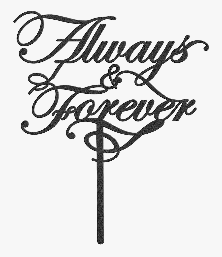 Always And Forever Png, Transparent Clipart
