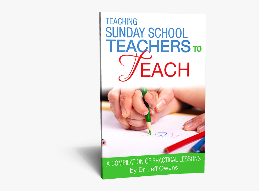 Teaching Sunday School Teachers To Teach Sunday School - Flyer, Transparent Clipart