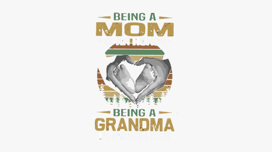 Happiness Is Being A Mom Grandma And Great Grandma - Poster, Transparent Clipart