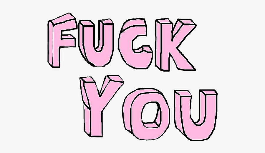 #fuckyou #fuck You, Transparent Clipart