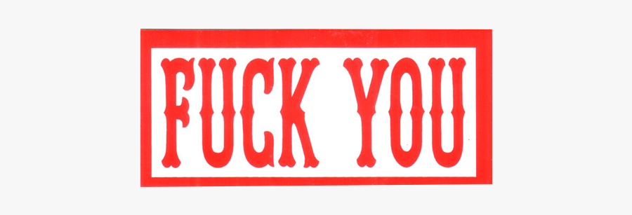 Sticker - Fuck You - Fuck U Text Png, Transparent Clipart