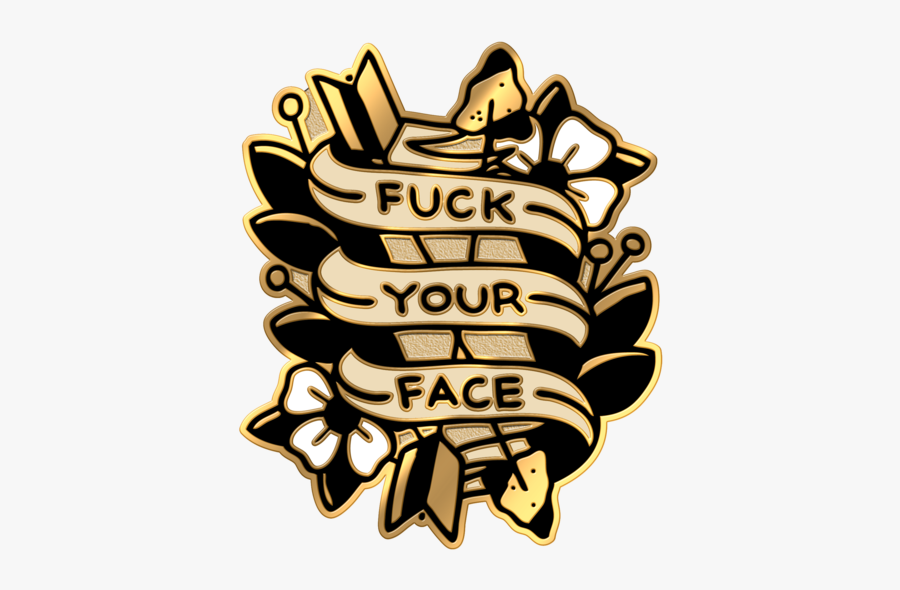 Fuck Your Face Pin - Illustration, Transparent Clipart
