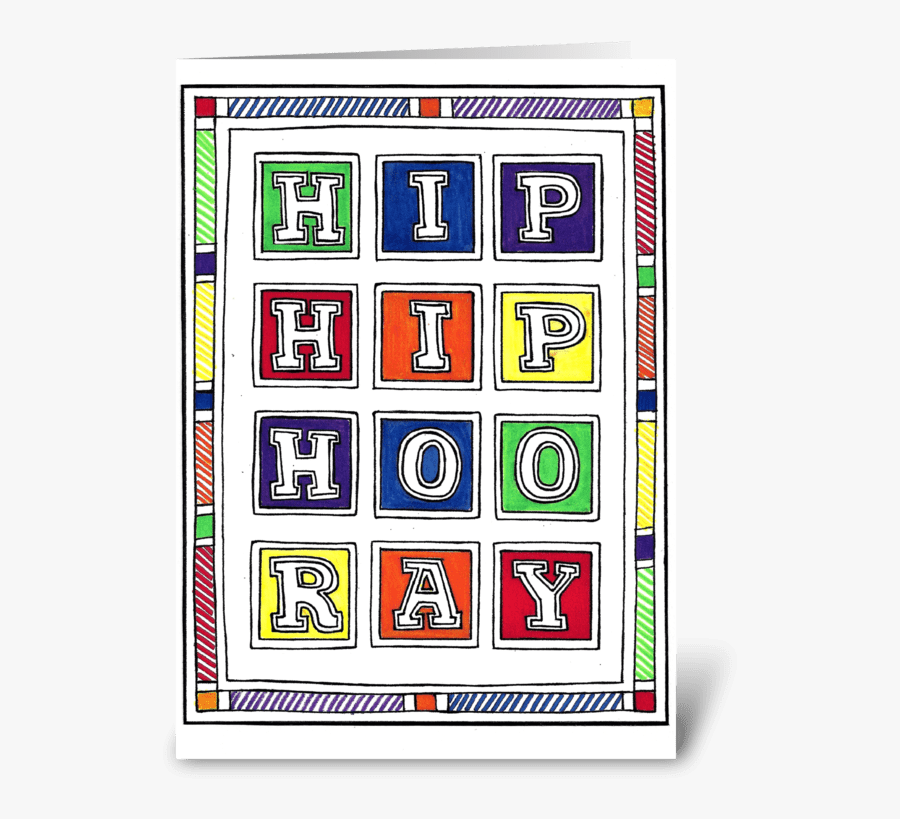 Hip, Hip, Hoo Ray Greeting Card, Transparent Clipart