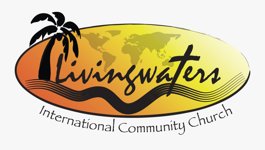 Livingwaters International Community Church - Illustration, Transparent Clipart