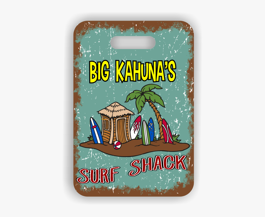 Big Kahuna"s Surf Shack Luggage Tag - Illustration, Transparent Clipart