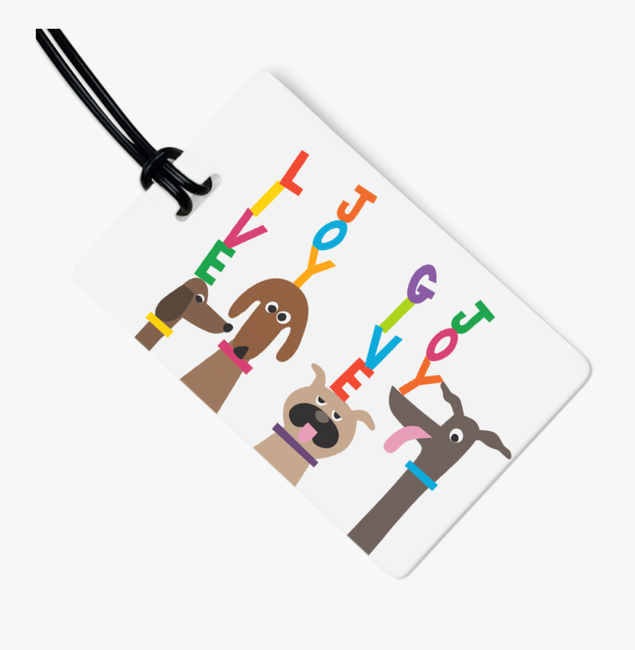 Doggie Live Joy Give Joy Luggage Tag - Graphic Design, Transparent Clipart