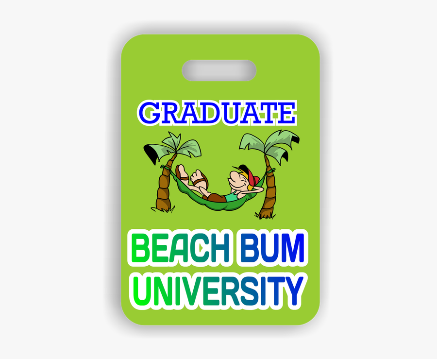 Graduate Beach Bum University Bag Tag - Boletin De Noticias, Transparent Clipart